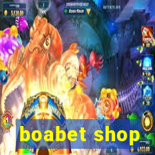 boabet shop